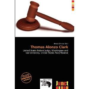  Thomas Alonzo Clark (9786200945662) Emory Christer Books