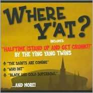 Where YAt? Ultimate Black & Gold Party, Music CD   