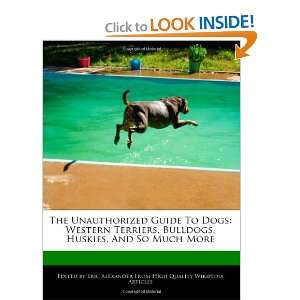  The Unauthorized Guide To Dogs Western Terriers, Bulldogs 