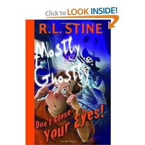   Dont Close Your Eyes (Mostly Ghostly) [Hardcover] R.L. Stine Books