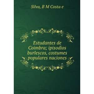   burlescos, costumes populares naciones B M Costa e Silva Books