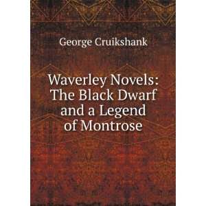   Dwarf and a Legend of Montrose George Cruikshank  Books