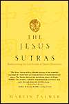   The Jesus Sutras by Martin Palmer, Random House 