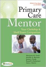 Primary Care Mentor Your Clerkship & Shelf Exam Companion 
