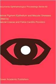 Retinal Pigment Epithelium and Macular Diseases, Vol. 62, (0792351444 