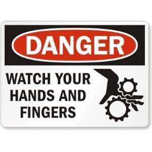    Watch Your Hands and Fingers (with graphic) Plastic Sign, 10 x 7