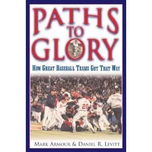   Great Baseball Teams Got That Way [Paperback] Daniel R. Levitt Books