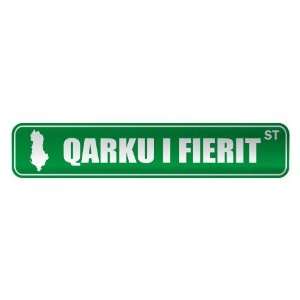   QARKU I FIERIT ST  STREET SIGN CITY ALBANIA