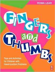 Fingers and Thumbs Toys and Activities for Children with Hand 