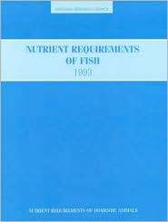 Nutrient Requirements of Fish, (0309048915), Subcommittee on Fish 