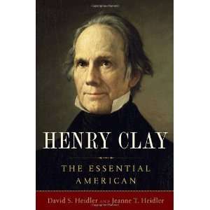   Clay The Essential American [Hardcover] David S. Heidler Books