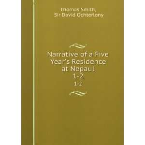   Residence at Nepaul. 1 2 Sir David Ochterlony Thomas Smith Books