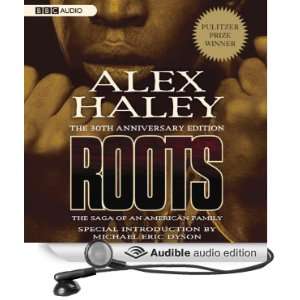  Roots The Saga of an American Family (Audible Audio Edition) Alex 