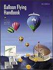 BALLOON FLYING HANDBOOK Hot Air Ballooning Guide Manual Experience FAA 
