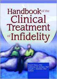 Handbook of the Clinical Treatment of Infidelity, (0789029952 