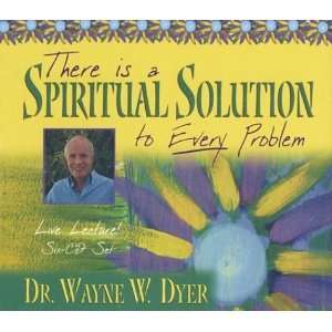   Solution to Every Problem [Audio CD] Dr. Wayne W. Dyer Books