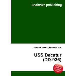  USS Decatur (DD 936) Ronald Cohn Jesse Russell Books