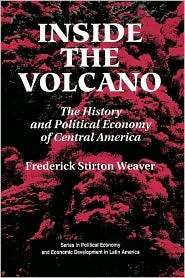 Inside The Volcano, (0813309794), Frederick Stirton Weaver, Textbooks 