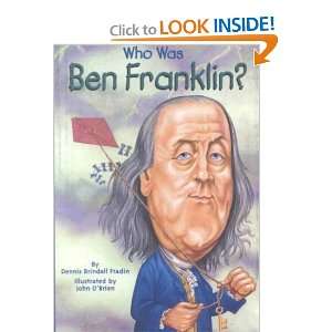   Was Benjamin Franklin? Dennis B./ OBrien, John (ILT) Fradin Books