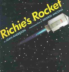 Richies Rocket by Joan Anderson 2001, Paperback 9781563347368  