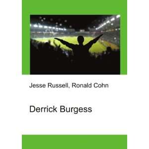  Derrick Burgess Ronald Cohn Jesse Russell Books