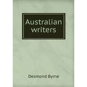  Australian writers Desmond Byrne Books