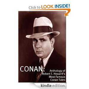 Conan An Anthology of Robert E. Howards Most Famous Conan Tales 