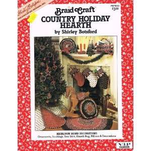  Braid Craft Country Holiday Hearth