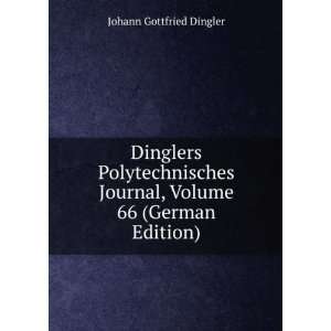   66 (German Edition) (9785875614620) Johann Gottfried Dingler Books