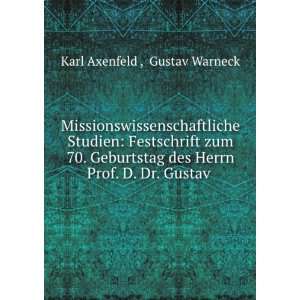   des Herrn Prof. D. Dr. Gustav . Gustav Warneck Karl Axenfeld  Books