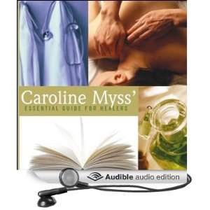   Guide for Healers (Audible Audio Edition) Caroline Myss Books