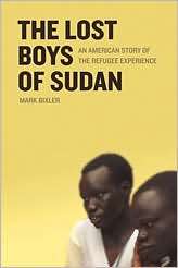 The Lost Boys of Sudan An American Story of the Refugee Experience 