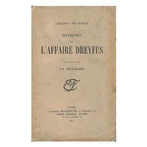   De LAffaire Dreyfus  La Revision Joseph (1856 1921) Reinach Books