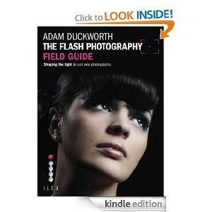   Photographers Field Guide) Adam Duckworth  Kindle Store