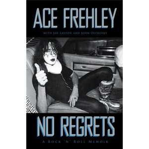 NEW No Regrets   Frehley, Ace/ Layden, Joseph (CON)/ Os 9781451613940 