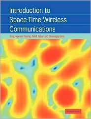 Introduction to Space Time Wireless Communications, (0521065933 