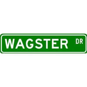  WAGSTER Street Sign ~ Personalized Family Lastname Novelty 