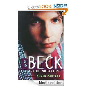 Beck The Art of Mutation Nevin Martell  Kindle Store