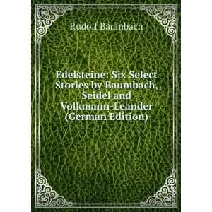   Seidel and Volkmann Leander (German Edition) Rudolf Baumbach Books