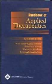 Handbook of Applied Therapeutics, (0781734843), Mary Anne Koda Kimble 