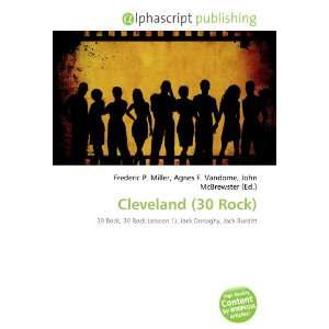  Cleveland (30 Rock) (9786132759566) Books