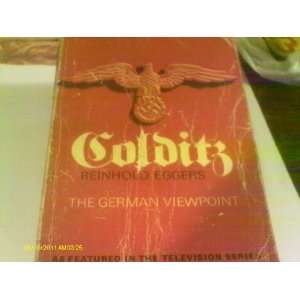  Colditz The German Viewpoint Reinhold Eggers Books