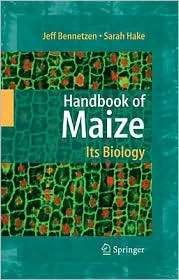 Handbook of Maize Its Biology, (0387794174), Jeff L. Bennetzen 