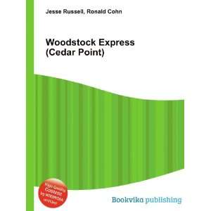 Woodstock Express (Cedar Point) Ronald Cohn Jesse Russell 