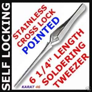 Cross Lock Tweezers self closing Pointed Jewelry SOLDER  