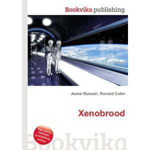  Xenobrood Ronald Cohn Jesse Russell Books