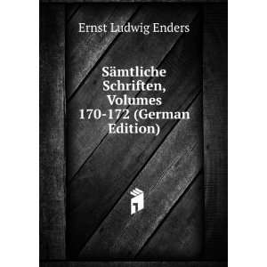  , Volumes 170 172 (German Edition) Ernst Ludwig Enders Books