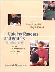 Guiding Readers and Writers (Grades 3 6) Teaching Comprehension 