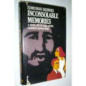  Inconsolable Memories A Novel Set in Cuba After Castros 