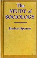 THE STUDY of SOCIOLOGY Herbert Spencer